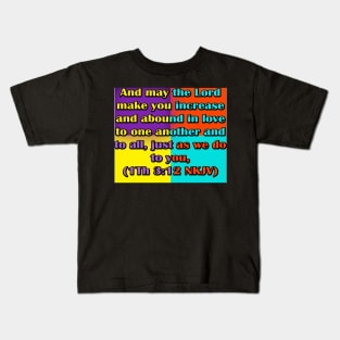 I Thessalonians 3:12 NKJV Kids T-Shirt